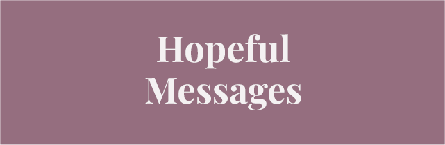 Hopeful Messages